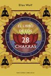 LIBRO DE LOS 28 CHAKRAS, EL