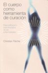 EL CUERPO COMO HERRAMIENTA (N.E) DE CURACION