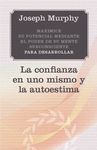 MAXIMICE CONFIANZA EN UNO MISMO Y AUTOESTIMA