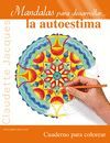 MANDALAS PARA DESARROLLAR LA AUTOESTIMA