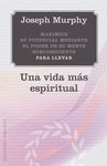 VIDA MAS ESPIRITUAL, UNA (MAXIMICEA)