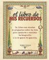 LIBRO DE MIS RECUERDOS, EL