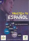 PRACTICA LAS PREPOSICIONES B1 PTE