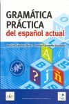 GRAMATICA PRACTICA DEL ESPAÑOL ACTUAL