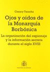 OJOS Y OÍDOS DE LA MONARQUÍA BORBÓNICA.