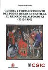 GUERRA Y FORTALECIMIENTO DEL PODER REGIO EN CASTILLA (1312-1350)