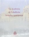 LA ACADEMIA DE CABALLERÍA: HISTORIA Y PATRIMONIO