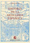HISTORIA DE LA ARTILLERÍA ESPAÑOLA (3 TOMOS)