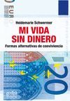 MI VIDA SIN DINERO