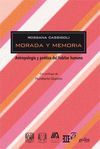 MORADA Y MEMORIA-ANTROPOLOGIA Y POETICA DEL HABITAR HUMANO