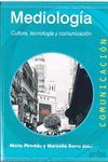 MEDIOLOGIA-CULTURA,TECNOLOGIA Y COMUNICACION