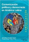 COMUNICACION POLITICA Y DEMOCRACIA EN AMERICA LATINA