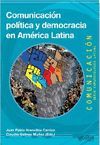 COMUNICACION POLITICA Y DEMOCRACIA EN AMERICA LATINA