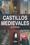 CASTILLOS MEDIEVALES DE ESPAÑA. LUNWERG MEDIUM