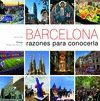 BARCELONA, RAZONES PARA CONOCERLA