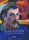 GAUGUIN. EL ALMA DE UN SALVAJE