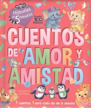 CUENTOS DE AMOR Y AMISTAD- HISTORIAS DE 5 MINUTOS