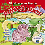 MI PRIMER GRAN LIBRO DE DINOSAURIOS BEBÉ