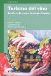 TURISMO DEL VINO. ANALISIS DE CASOS INTERNACIONALES