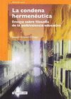 LA CONDENA HERMENÉUTICA