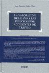 LA VALORACION DEL DAÑO A LAS PERSONAS POR ACCIDENTES DE TRAFICO