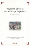RÉGIMEN JURÍDICO DEL ARBITRAJE DEPORTIVO