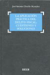 LA APLICACIÓN PRÁCTICA DEL DELITO FISCAL: CUESTIONES Y SOLUCIONES
