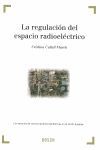 REGULACION DEL ESPACIO RADIOELECTRICO. SERVICIOS DE COMUNICACIONE