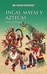 INCAS, MAYAS Y AZTECAS