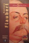 OBRAS SELECTAS DE GUSTAVE FLAUBERT