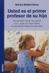 USTED ES EL PRIMER PROFESOR DE SU HIJO