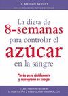 DIETA DE 8 SEMANAS PARA CONTROLAR EL AZUCAR EN LA SANGRE, LA