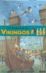 VIKINGOS, TRAS LOS PASOS DE