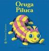 ORUGA PILUCA. BICHITOS CURIOSOS