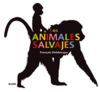 ANIMALES SALVAJES