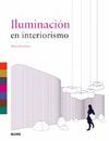 ILUMINACIÓN EN INTERIORISMO