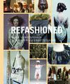 REFASHIONED. MODA VANGUARDISTA CON MATERIALES REUTILIZADOS