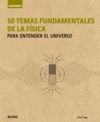 GUÍA BREVE. 50 TEMAS FUNDAMENTALES DE LA FÍSICA