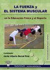 LA FUERZA Y EL SISTEMA MUSCULAR EN LA EDUCACION FI