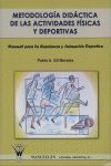 METODOLOGÍA DIDÁCTICA DE LAS ACTIVIDADES FÍSICAS Y DEPORTIVAS