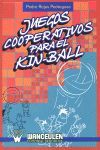 JUEGOS COOPERATIVOS PARA EL KIN-BALL