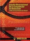 ESTUDIO OBSERVACIONAL DE LA COMPETICION EN BALONCESTO.