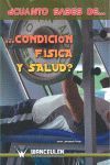 CUANTO SABES DE CONDICION FISICA Y SALUD