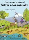 ¡ENTRE TODOS PODEMOS! SALVAR ANIMALES