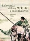 LEYENDA DEL REY ARTURO Y SUS CABALLEROS