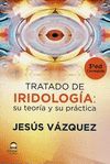 TRATADO DE IRIDOLOGÍA: SU TEORÍA Y SU PRÁCTICA