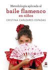 METODOLOGÍA APLICADA AL BAILE FLAMENCO EN NIÑOS