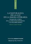 LA NATURALEZA DE LA LUZ EN LA MAGIA LITERARIA