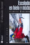 ESCALADA EN HIELO Y MIXTA.TECNICA MODERNA