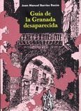 GUÍA DE LA GRANADA DESAPARECIDA